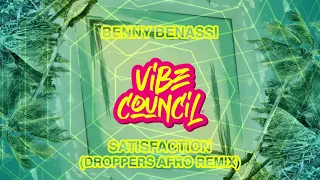 Benny Benassi - Satisfaction (Droppers Afro Remix)