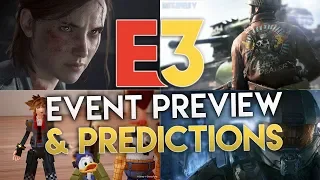 E3 2018 Preview & Predictions - Press Conferences, Surprise Announcements + MORE!