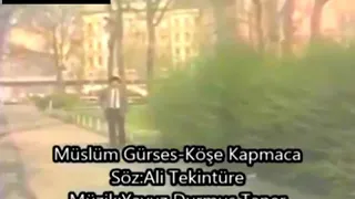 Müslüm gürses köşe kapmaca klip