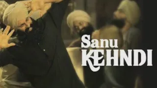 Sanu Kehndi !! Kesri full lyrics song