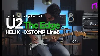 U2 The Edge | HELIX HX STOMP | Guitar presets | Snapshots and IRs Liveplayrock #tones #U2 #HLX