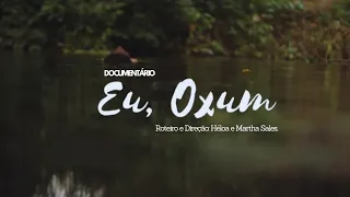 Documentário "Eu, Oxum".