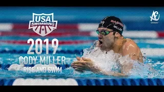 Cody Miller ● Rise and Swim | Motivational Video | 2019 - HD