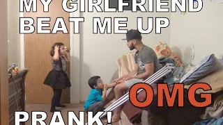 MY GIRLFRIEND BEAT ME UP PRANK!!