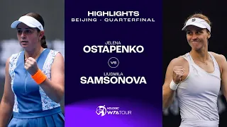 Jelena Ostapenko vs. Liudmila Samsonova | 2023 Beijing Quarterfinal | WTA Match Highlights
