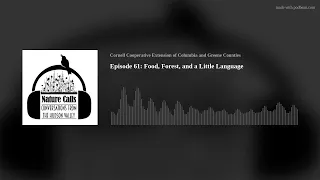 Episode 61: Food, Forest, and a Little Language