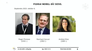 Dávid Gyula: Rövid ismertető a 2020. évi fizikai Nobel-díjasokról (Atomcsill, 2020.10.15.)