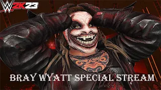 WWE 2K23 BRAY WYATT SPECIAL STREAM