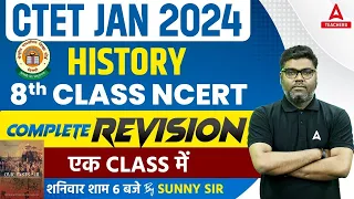 CTET HISTORY MARATHON 2024 | Complete CTET History NCERT In One Video | By Sunny Sir