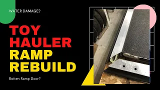 DIY Toy Hauler Ramp Rebuild (Water Damage?) Lippert Ramp Door Repair. No welding required.