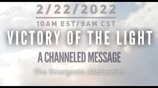 VICTORY OF THE LIGHT - A CHANNELED MESSAGE