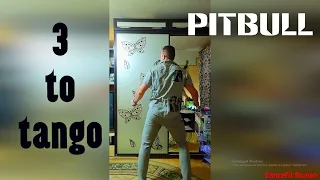 3 to Tango - Pitbull@DanceFit