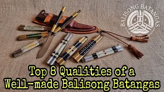 Top 8 Qualities of a Well-made Balisong Batangas- by: Mamay Ramon Bathan