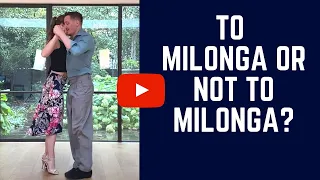 Tango Milonga Made Easy: 2 tips to simplify your milonga (embrace & steps)