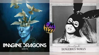 Shots? Be Alright | Mashup | Imagine Dragons & Ariana Grande