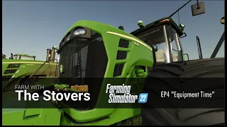 S1 - E4 | NEW BEGINNING | Bloomfield  "Equipment Time" - #farmingsimulator22 #fs22