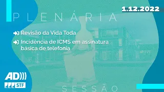 Pleno (AD) - Revisão da Vida Toda (1/2) - 01/12/22