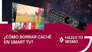 HAZLO TU MISMO: ¿Cómo borrar caché en SMART TV? | LG