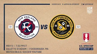 2023 Lamar Hunt U.S. Open Cup Round of 32: New England Revolution vs. Pittsburgh Riverhounds