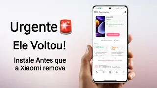 Urgente🚨- Ele Voltou 🤩 - Todo usuário Xiaomi tem que ter - Baixe Logo Antes que A Xiaomi remova