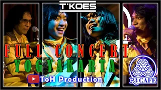 T'KOES - LIVE at R3 CAFE YOGYAKARTA (FULL CONCERT) 08 OKTOBER 2022