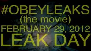 #OBEYLEAKS (the movie) TRAILER