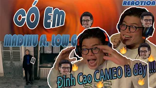 Madihu - Có em (Feat. Low G) [Official MV] | BẤT NGỜ VÌ CAMEO QUÁ ĐỈNH !!! | (CHOKIE Reaction !!!)