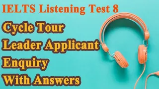 Cycle Tour Leader Applicant Inquiry | CAMBRIDGE 12 || IELTS LISTENING PRACTICE TEST || CRACK IELTS