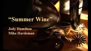 Summer Wine - Featuring Jody Hamilton