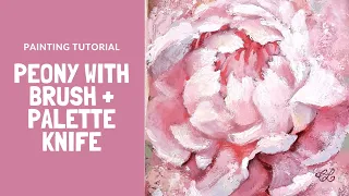 Peony in Acrylic with Brush & Palette Knife | Painting Tutorial