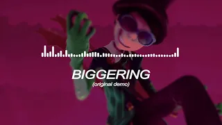 Biggering (slowed + reverb)