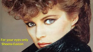 For your eyes only Sheena Easton 1981