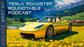 Tesla Roadster Podcast - EP 018