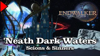 🎼 Neath Dark Waters (Scions & Sinners) (𝐄𝐱𝐭𝐞𝐧𝐝𝐞𝐝) 🎼 - Final Fantasy XIV