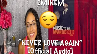 EMINEM- “ NEVER LOVE AGAIN”| *A KEY REACTION*