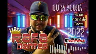 RAFA DANTAS CD 2O22 OUÇA AGORA PISEIRO BREGA 🎶 DJ MEGA FORTE CDS 💥