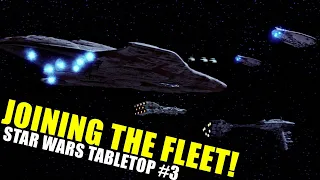 Joining a MASSIVE Rebel Fleet -- Star Wars Tabletop RPG #3