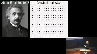 Kip Thorne - Exploring the Universe with Gravitational Waves: From the Big Bang to Black Holes