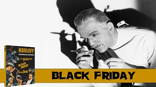 Black Friday | 1940 | Movie Review | Maniacal Mayhem | Eureka Classics | Boris Karloff