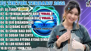 DJ TIKTOK TERBARU 2022 - DJ TIARA X YO NDAK MAMPU AKU SPEK IDAMANMU | VIRAL FULL BASS