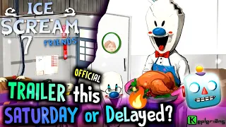 Ice Scream 7 OFFICIAL trailer this SATURDAY or Delayed?😨🔥 | Ice Scream 7 Gameplay