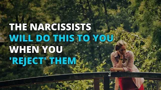 🔴The Narcissists Will Do This To You When You Reject Them | Narcissism | NPD