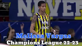 [Champions League 2022/23] [Semi-final] [Fenerbahce vs Vakifbank] [Melissa Vargas]