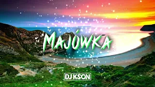 🌊🔥MAJÓWKA 2024🔥🌊⭐NAJLEPSZA KLUBOWA MUZYKA⭐⛱DJ KSON⛱