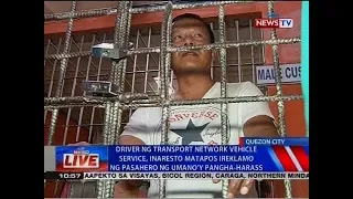 NTVL: Driver ng TNVS, inaresto matapos ireklamo ng pasahero ng umano'y pangha-harass