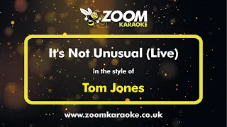Tom Jones - It's Not Unusual (Live) - Karaoke Version from Zoom Karaoke