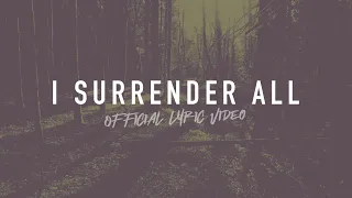 I Surrender All | Reawaken Hymns | Official Lyric Video