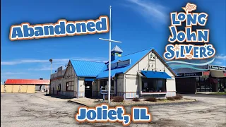 Abandoned Long John Silver's - Joliet, IL