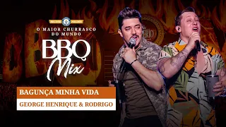 George Henrique e Rodrigo - Bagunça minha vida - BBQ Mix 2022 Goiânia