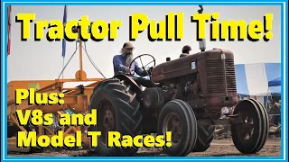 Vintage Tractor Pull! Model T Races! Also: More V8 Updates and More...